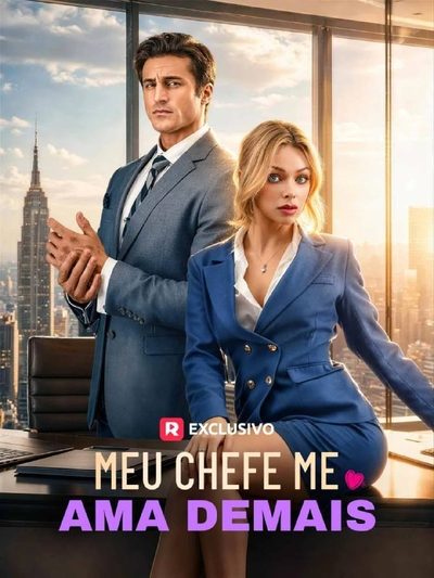 Capa da miniss&eacute;rie Meu Chefe Me Ama Demais
