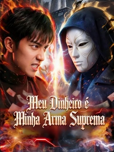 Capa da miniss&eacute;rie Meu Dinheiro É Minha Arma Suprema