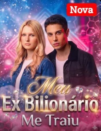 Capa da miniss&eacute;rie Meu Ex Bilionário Me Traiu