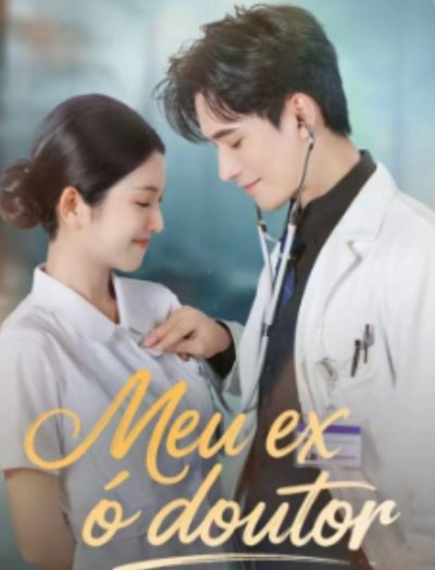 Capa da miniss&eacute;rie Meu Ex É o Doutor