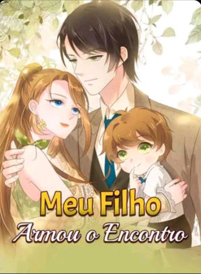 Capa da miniss&eacute;rie Meu Filho Armou o Encontro