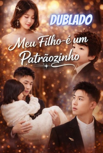 Capa da miniss&eacute;rie Meu Filho É Um Patrãozinho dublado