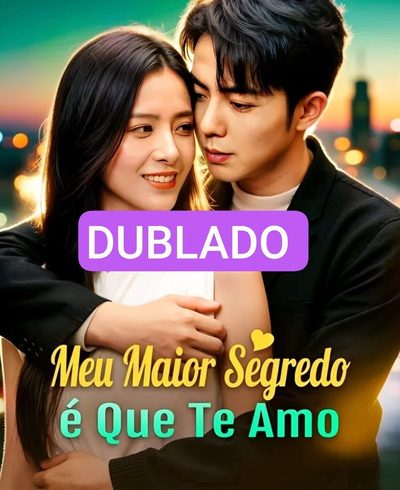 Capa da miniss&eacute;rie Meu Maior Segredo É que Eu Te Amo dublado