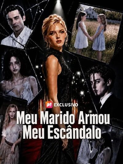 Capa da miniss&eacute;rie Meu Marido Armou Meu Escândalo