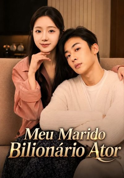Capa da miniss&eacute;rie Meu Marido Bilionário Ator