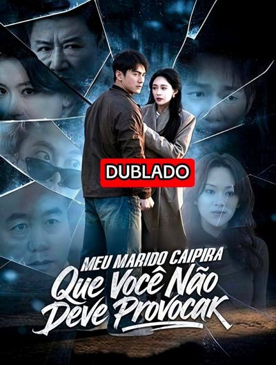Capa da miniss&eacute;rie Meu Marido Caipira que Você Não Deve Provocar dublado