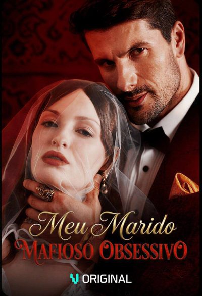 Capa da miniss&eacute;rie Meu Marido Mafioso Obsessivo