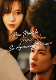 Capa da miniss&eacute;rie Meu Marido Mais Novo Se Apaixonou por Mim
