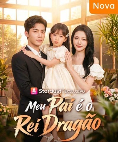 Capa da miniss&eacute;rie Meu Pai É o Rei Dragão