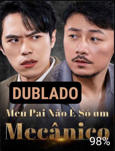 Capa da miniss&eacute;rie Meu Pai Não É Só Um Mecânico