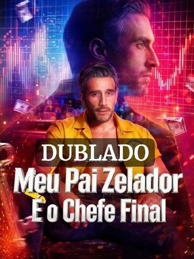 Capa da miniss&eacute;rie Meu Pai Zelador É o Chefe Final dublado