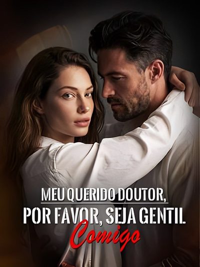 Capa da miniss&eacute;rie Meu Querido Doutor, por Favor Seja Gentil Comigo dublado