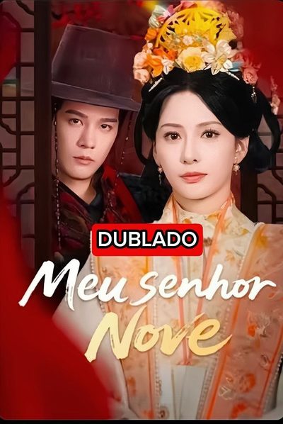 Capa da miniss&eacute;rie Meu Senhor Nove dublado