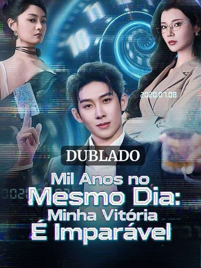Capa da miniss&eacute;rie Mil Anos no Mesmo Dia: Minha Vitória É Imparável dublado