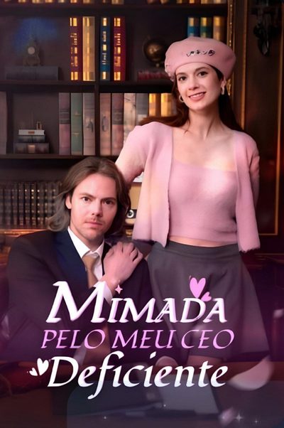Capa da miniss&eacute;rie Mimada Pelo Meu Ceo Deficiente
