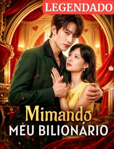 Capa da miniss&eacute;rie Mimando Meu Bilionário
