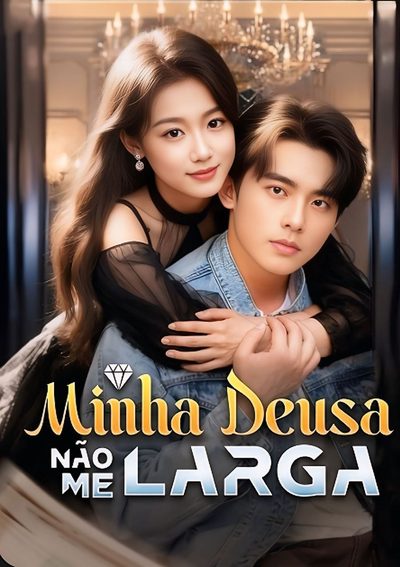 Capa da miniss&eacute;rie Minha Deusa Não Me Larga
