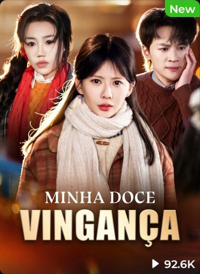 Capa da miniss&eacute;rie Minha Doce Vingança