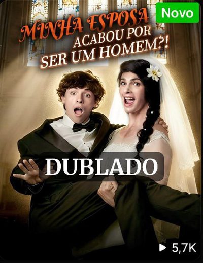 Capa da miniss&eacute;rie Minha Esposa Acabou por Ser Um Homem?! (dublado) dublado