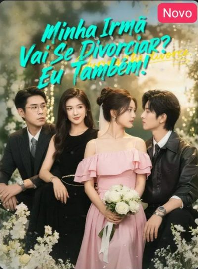 Capa da miniss&eacute;rie Minha Irmã Vai Se Divorciar? Eu Também! 🫰🏽