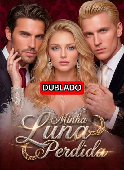 Capa da miniss&eacute;rie Minha Luna Perdida(dublado) dublado