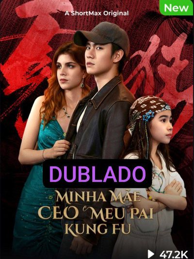 Capa da miniss&eacute;rie Minha Mãe Ceo e Meu Pai Kung Fu dublado