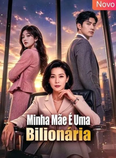 Capa da miniss&eacute;rie Minha Mãe É uma Bilionária