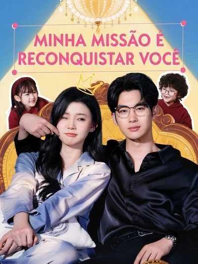Capa da miniss&eacute;rie Minha Missão É Reconquistar Você