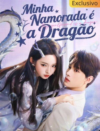 Capa da miniss&eacute;rie Minha Namorada É a Dragão