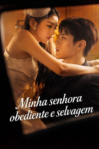 Capa da miniss&eacute;rie Minha Senhora Obediente e Selvagem