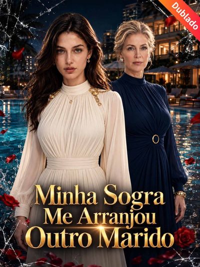 Capa da miniss&eacute;rie Minha Sogra Me Arranjou Outro Marido