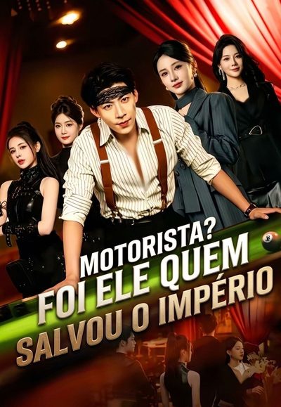 Capa da miniss&eacute;rie Motorista? Foi Ele Quem Salvou o Império (2026) Chofer Letal, Arma Secreta