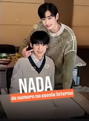 Capa da miniss&eacute;rie Nada de Namoro na Escola Interna no Dating At Boarding School