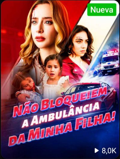 Capa da miniss&eacute;rie Não Bloqueiem a Ambulância da Minha Filha! (dublado) dublado