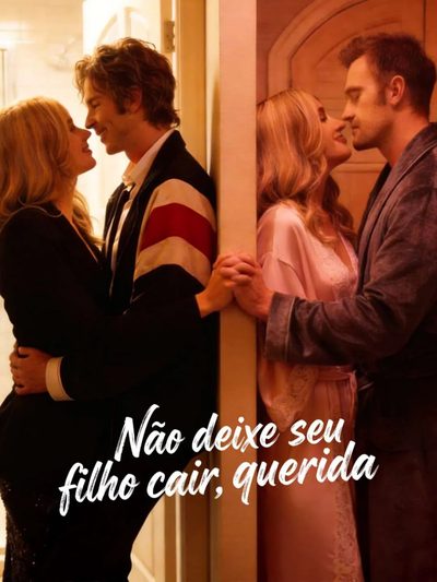 Capa da miniss&eacute;rie Não Deixe Seu Filho Cair, Querida