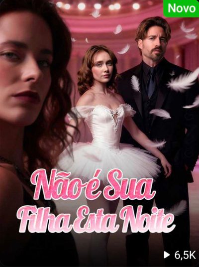 Capa da miniss&eacute;rie Não É Sua Filha Esta Noite