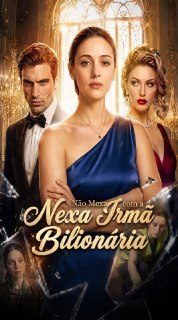 Capa da miniss&eacute;rie Não Mexa com a Irmã Bilionária
