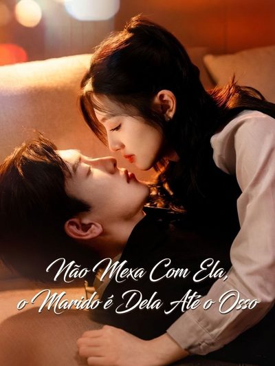 Capa da miniss&eacute;rie Não Mexa com Ela, o Marido É Dela Até o Osso
