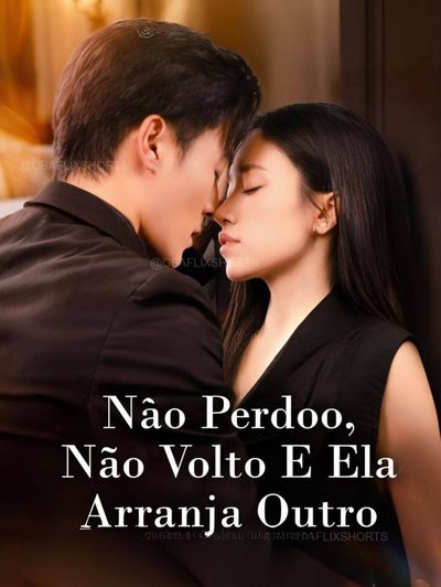 Capa da miniss&eacute;rie Não Perdoo, Não Volto e Ela Arranja Outro Se Não Perdoar Ela Vai Voltar a Casar