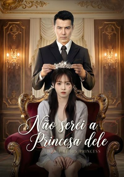 Capa da miniss&eacute;rie Não Serei a Princesa Dele