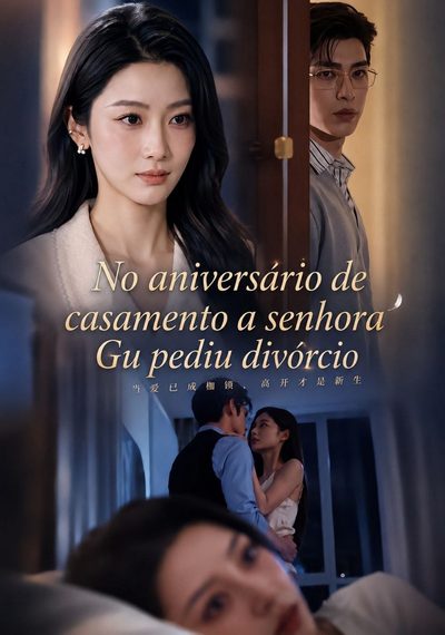 Capa da miniss&eacute;rie No Aniversário de Casamento a Senhora Gu Pediu o Divórcio