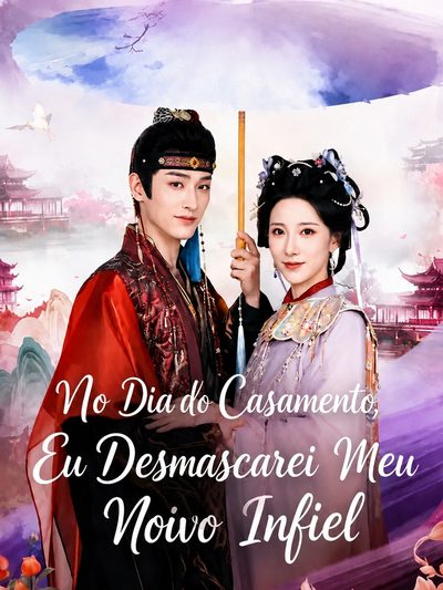 Capa da miniss&eacute;rie No Dia do Meu Casamento, Eu Desmascarei Meu Marido Infiel