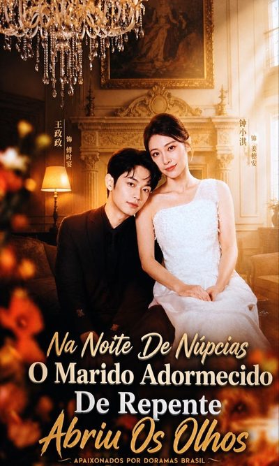Capa da miniss&eacute;rie Noite de Núpcias o Marido Adormecido de Repente Abriu os Olhos