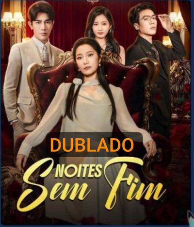 Capa da miniss&eacute;rie Noites sem Fim dublado