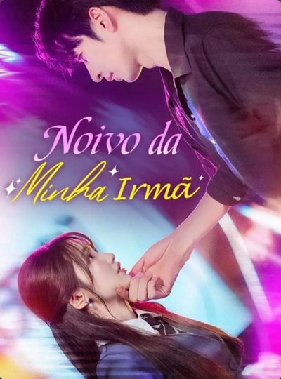 Capa da miniss&eacute;rie Noivo da Minha Irmã