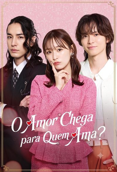 Capa da miniss&eacute;rie O Amor Chega para Quem Ama?