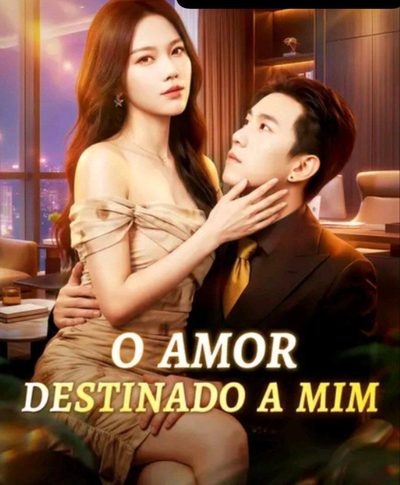Capa da miniss&eacute;rie O Amor Destinado a Mim