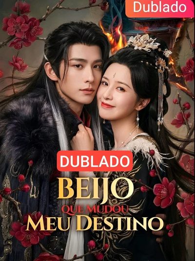 Capa da miniss&eacute;rie O Beijo que Mudou Meu Destino dublado