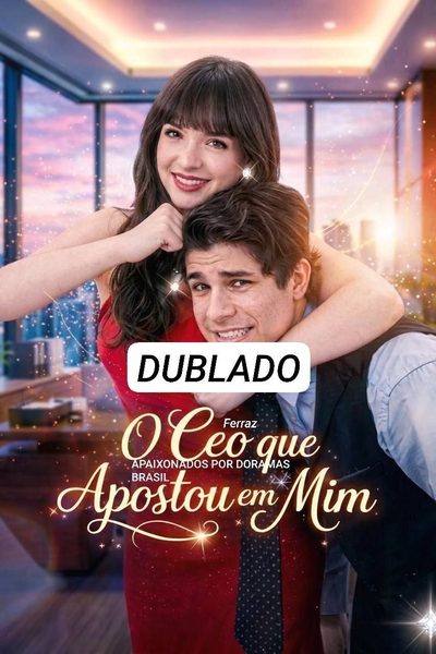 Capa da miniss&eacute;rie O Ceo que Apostou Tudo em Mim (dublado) dublado