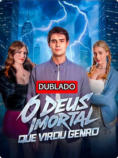 Capa da miniss&eacute;rie O Deus Imortal que Virou Genro dublado